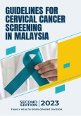 Guidelines For Cervical Cancer Screening in Malaysia